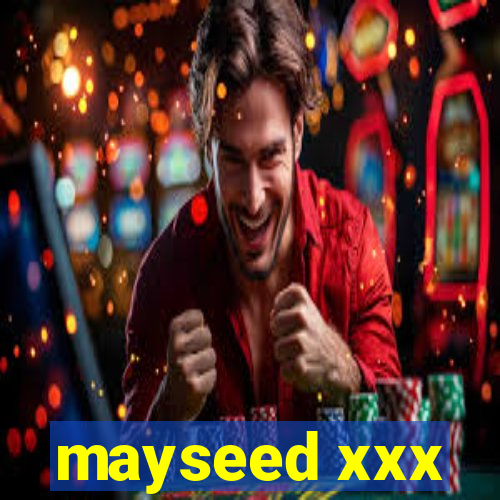 mayseed xxx